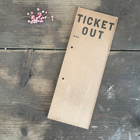 Vintage Ticket Out/Black-out Sign