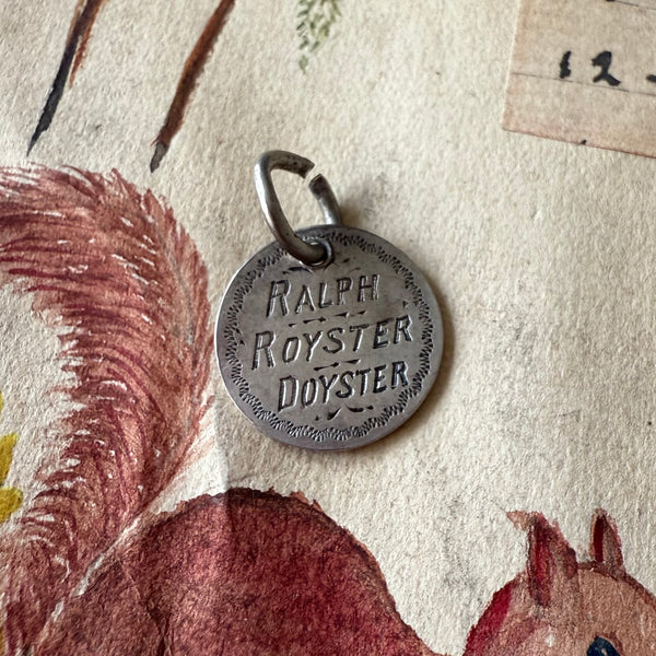 Victorian Ralph Royster Doyster Love Token Charm