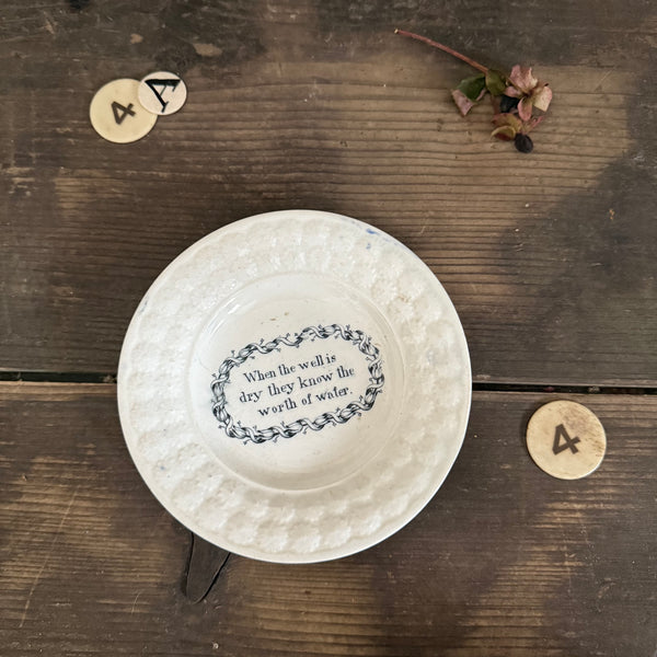 1840s Motto Plate - Worth Of Water Plate