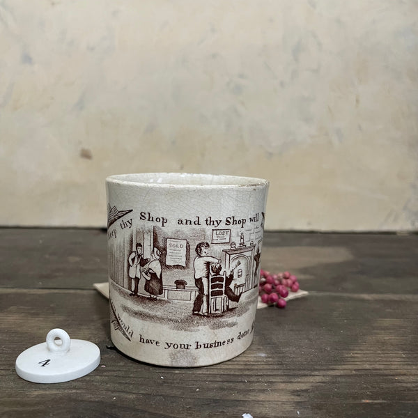 Antique 1840s Keep Thy Shop and Thy Shop Will Keep Thee Cup