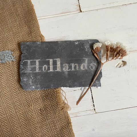 Antique Slate 'Hollands' Sign
