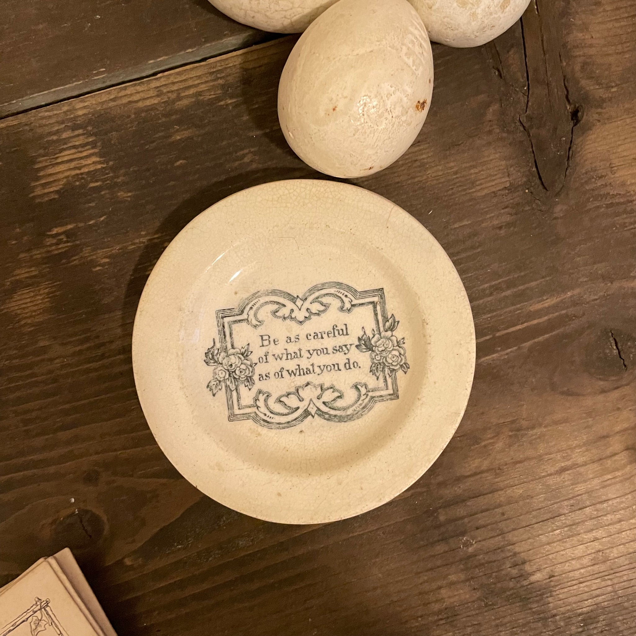 RESERVED 1840s Motto Plate - Be as Careful
