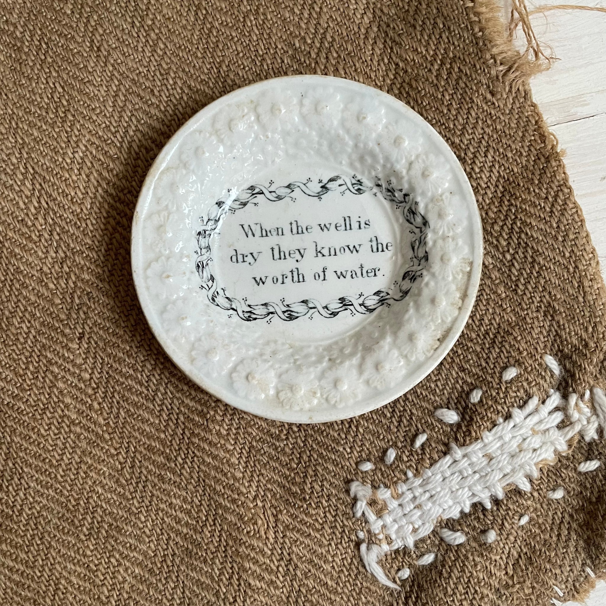 1840s Motto Plate -  Well is Dry