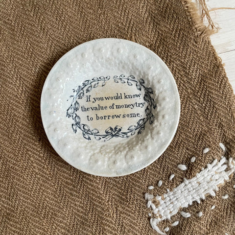 1840s Motto Plate -  Value of Money